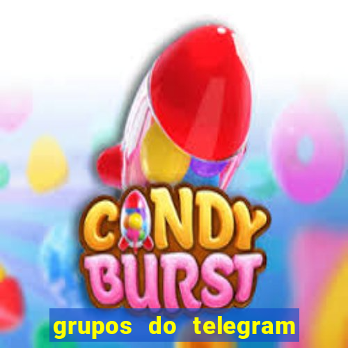 grupos do telegram mais de 18